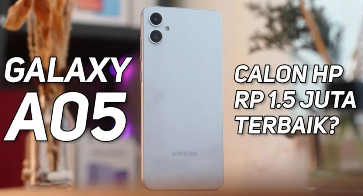 Rekomendasi HP Samsung 1 Jutaan Terbaik 2026, Galaxy A05 Punya Fitur RAM hingga 12 GB